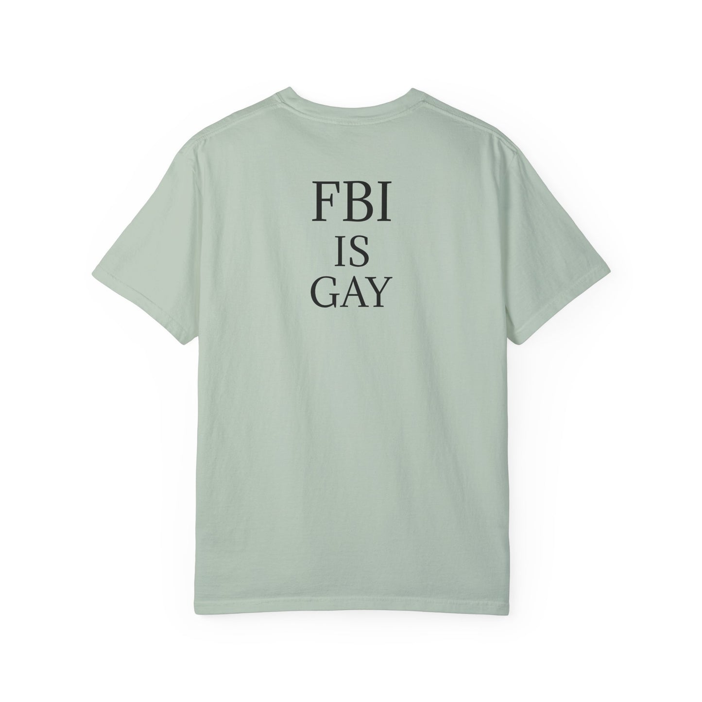 FBI is Gay T-Shirt