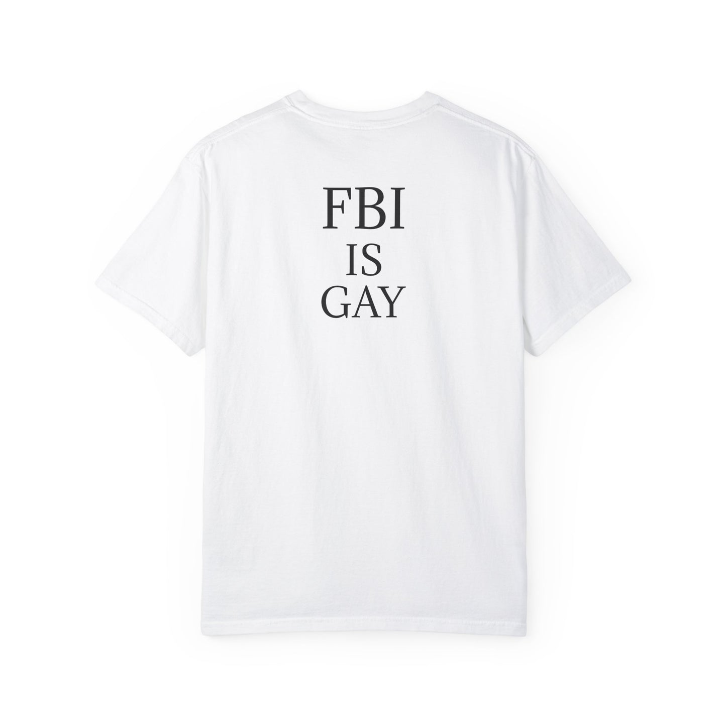 FBI is Gay T-Shirt