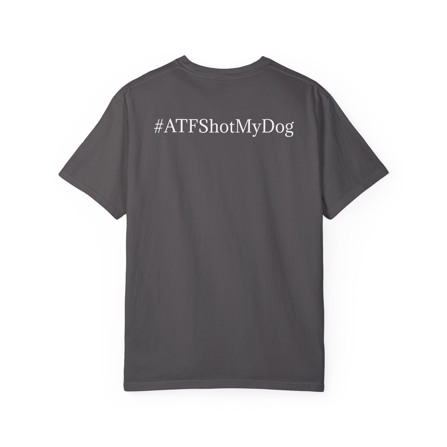 #ATFShotMyDog T-shirt