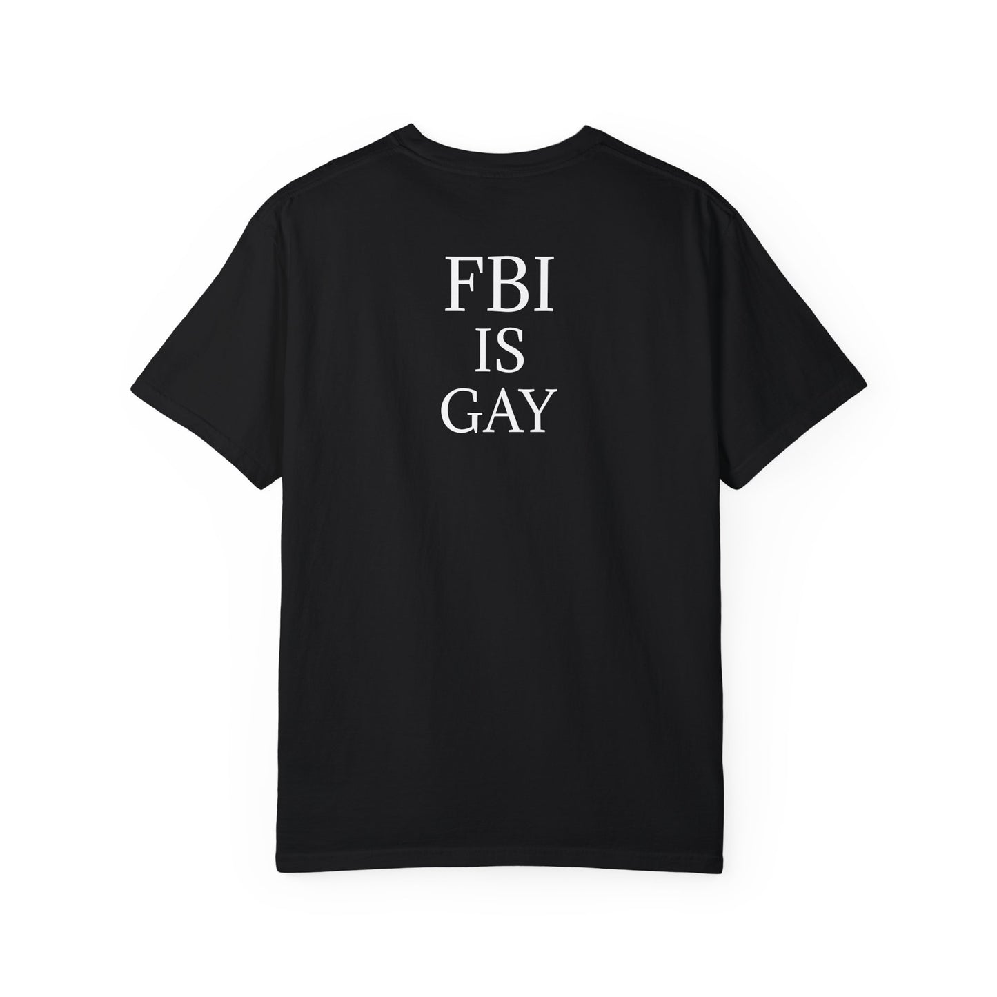 FBI is Gay T-Shirt