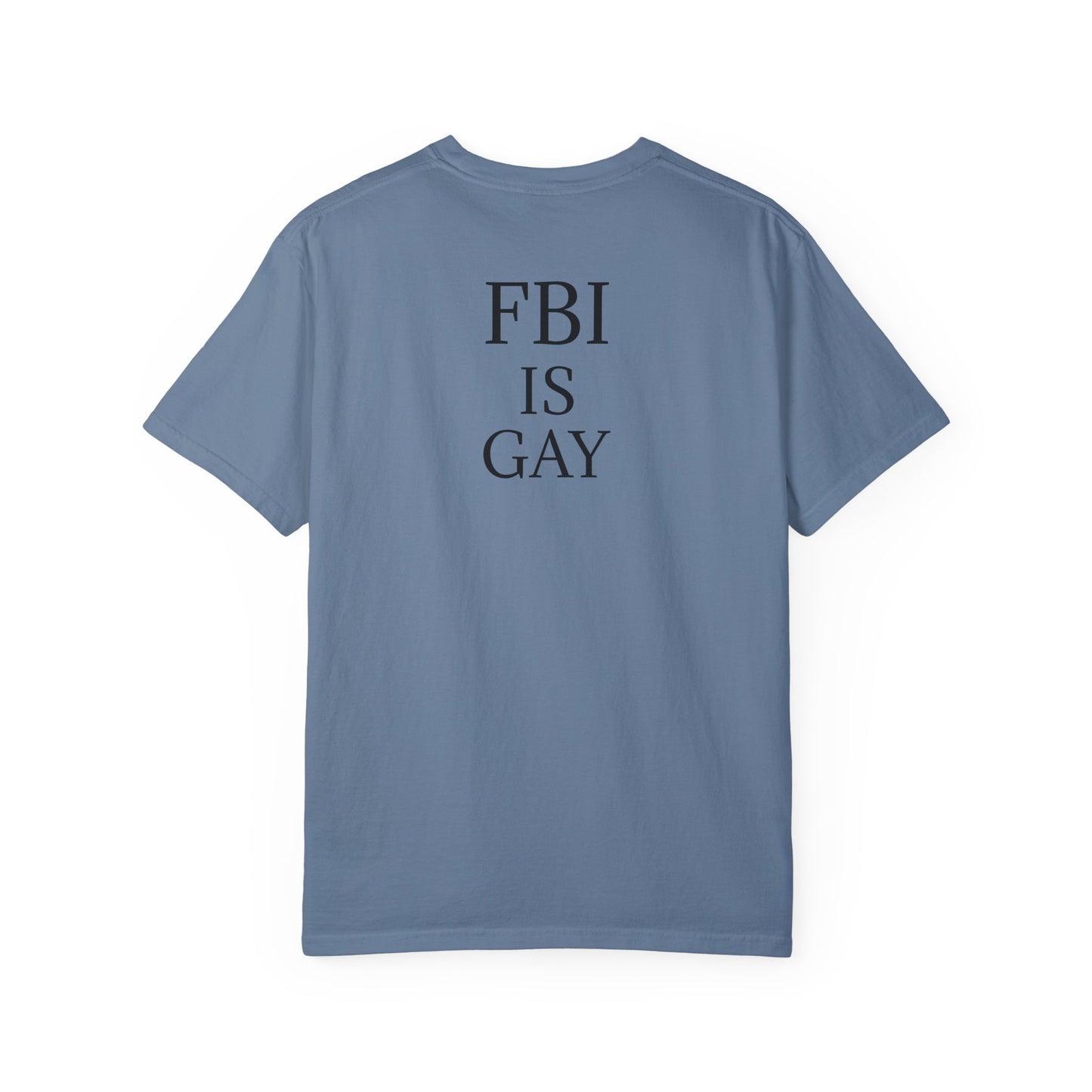 FBI is Gay T-Shirt