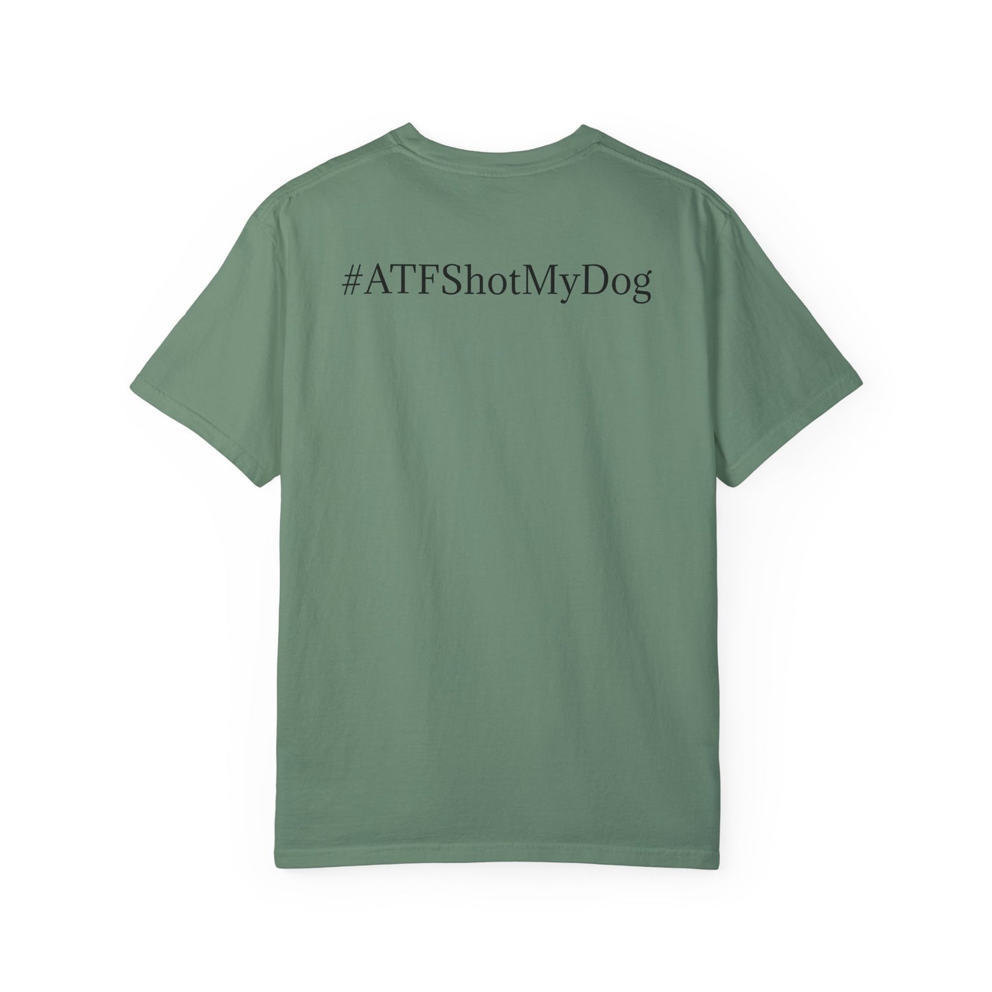 #ATFShotMyDog T-shirt