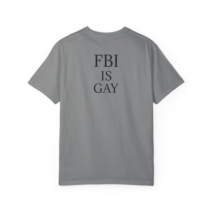 FBI is Gay T-Shirt