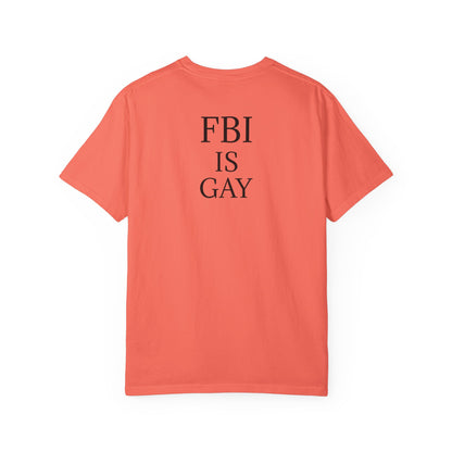 FBI is Gay T-Shirt