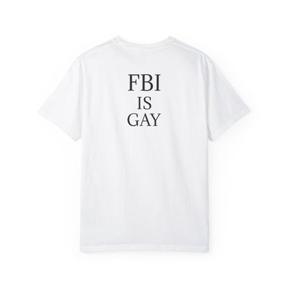 FBI is Gay T-Shirt