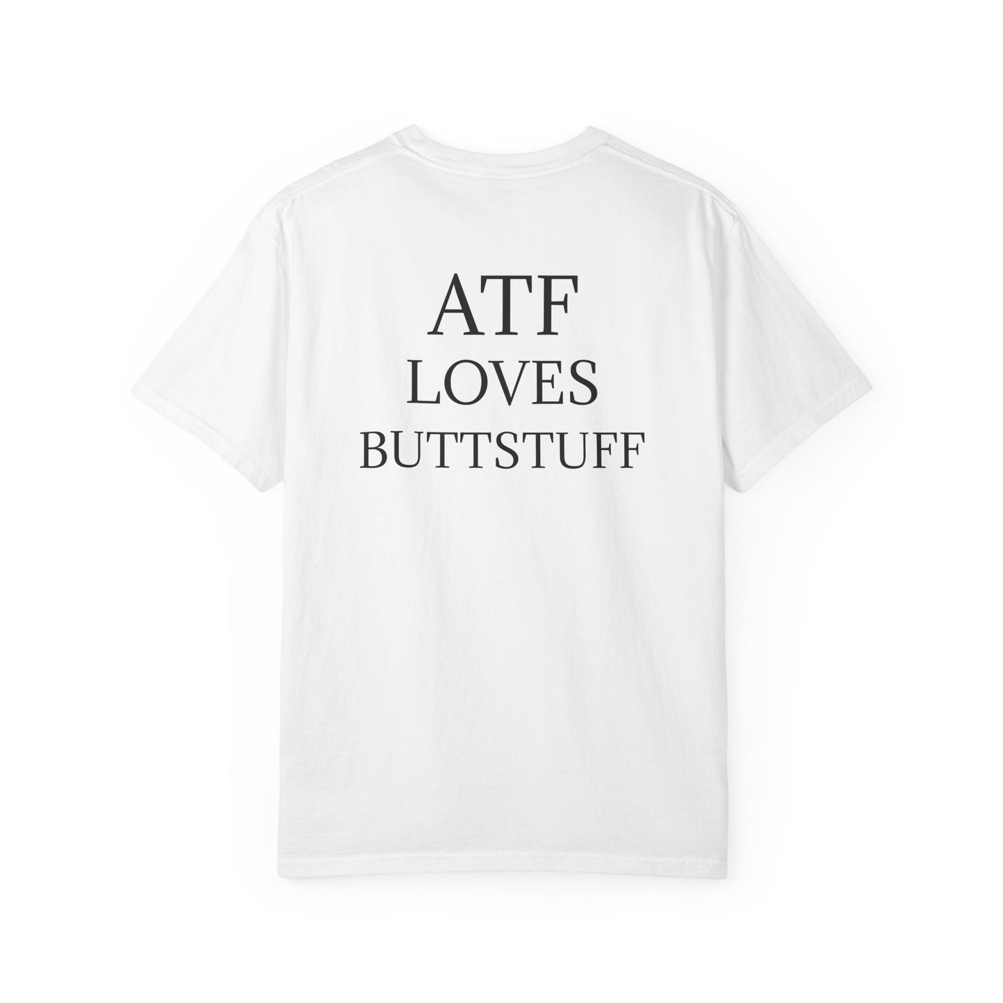 #ATFLovesButtstuff T-Shirt