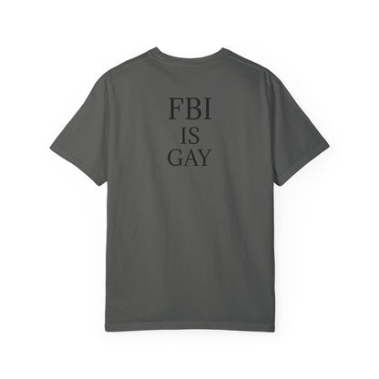 FBI is Gay T-Shirt