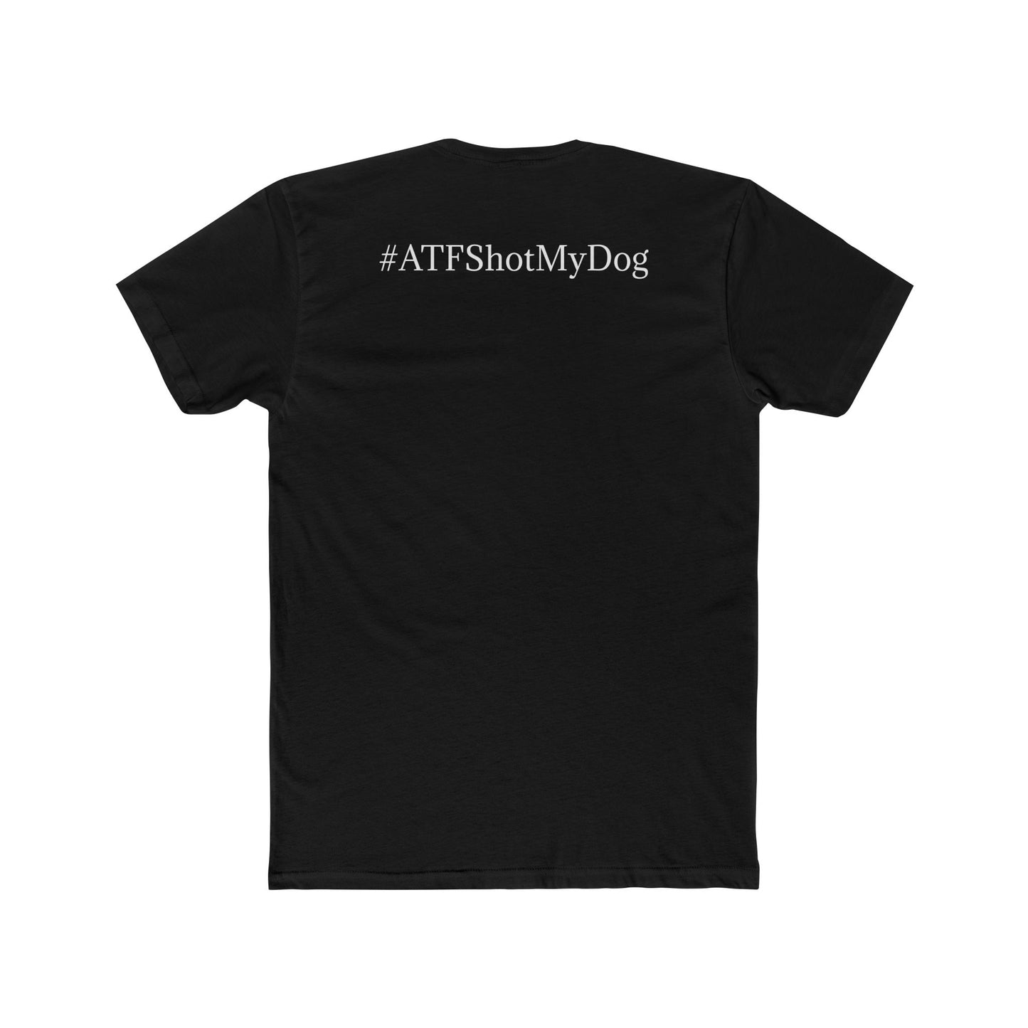 #ATFShotMyDog T-shirt