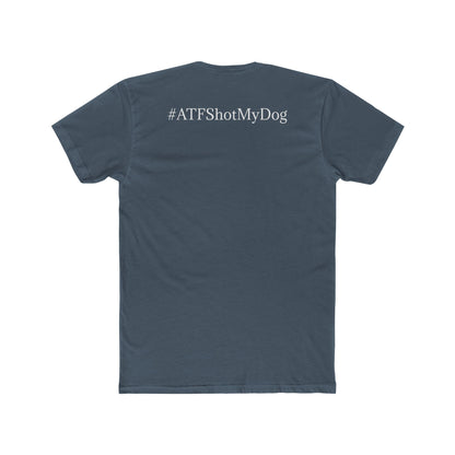 #ATFShotMyDog T-shirt