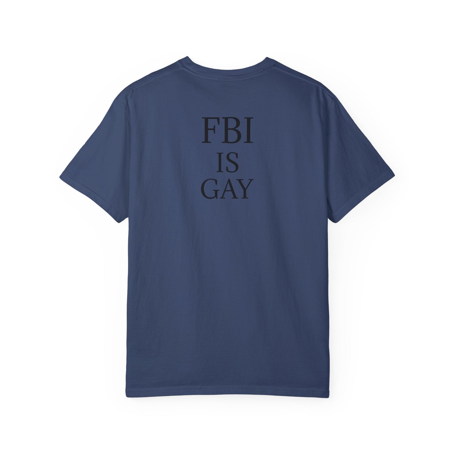 FBI is Gay T-Shirt