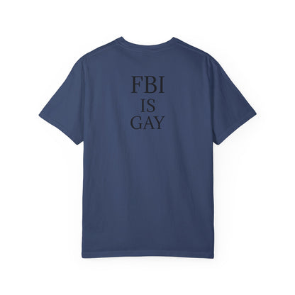 FBI is Gay T-Shirt