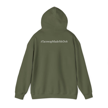 #TacswapMadeMeDoIt Hoodie